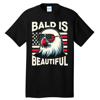 Bald Is Beautiful 4th Of July Usa Patriotic Funny Bald Eagle Tall T-Shirt