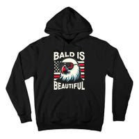 Bald Is Beautiful 4th Of July Usa Patriotic Funny Bald Eagle Tall Hoodie