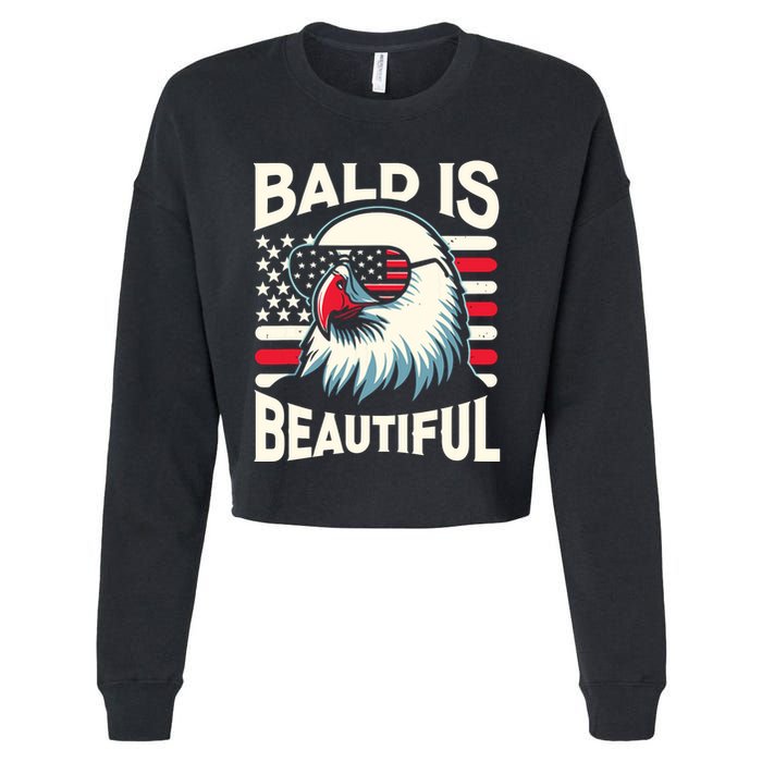 Bald Is Beautiful 4th Of July Usa Patriotic Funny Bald Eagle Cropped Pullover Crew