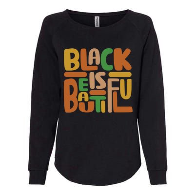 Black Is Beautiful Gift Womens California Wash Sweatshirt