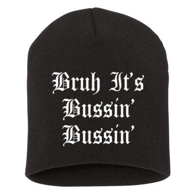 Bruh Its Bussin Bussin Viral Meme Slang Short Acrylic Beanie