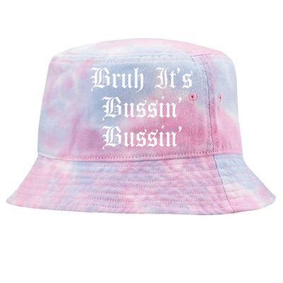 Bruh Its Bussin Bussin Viral Meme Slang Tie-Dyed Bucket Hat