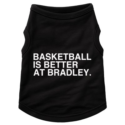 Basketball Is Better At Bradley Doggie Tank
