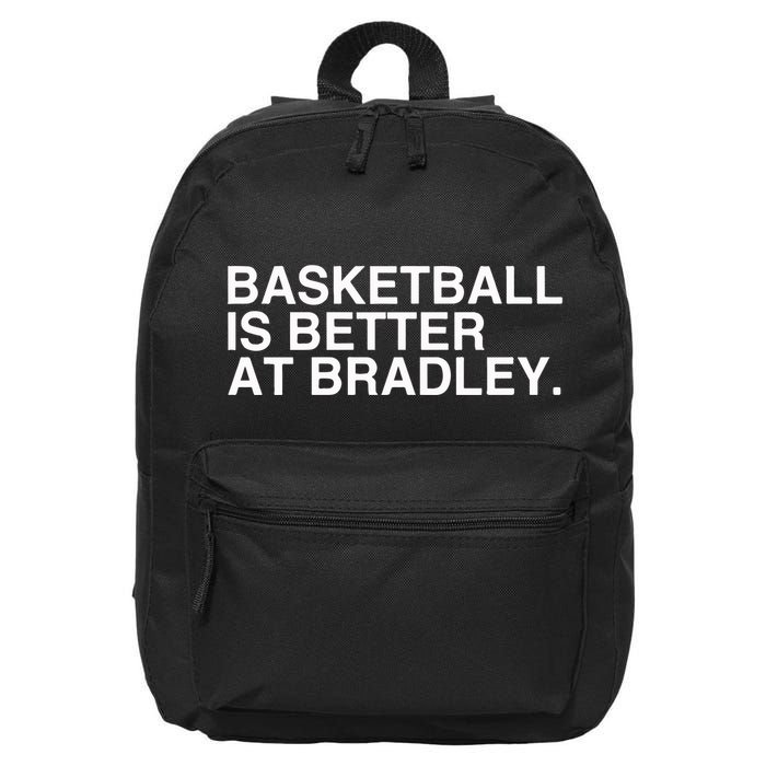 Basketball Is Better At Bradley 16 in Basic Backpack
