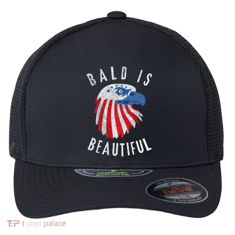 Bald Is Beautiful American Bald Eagle 4th Of July Patriotic Flexfit Unipanel Trucker Cap