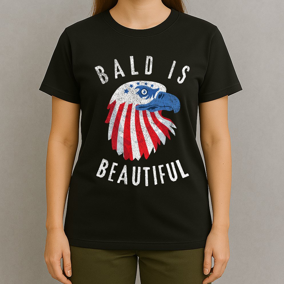 Bald Is Beautiful American Bald Eagle 4th Of July Patriotic T-Shirt