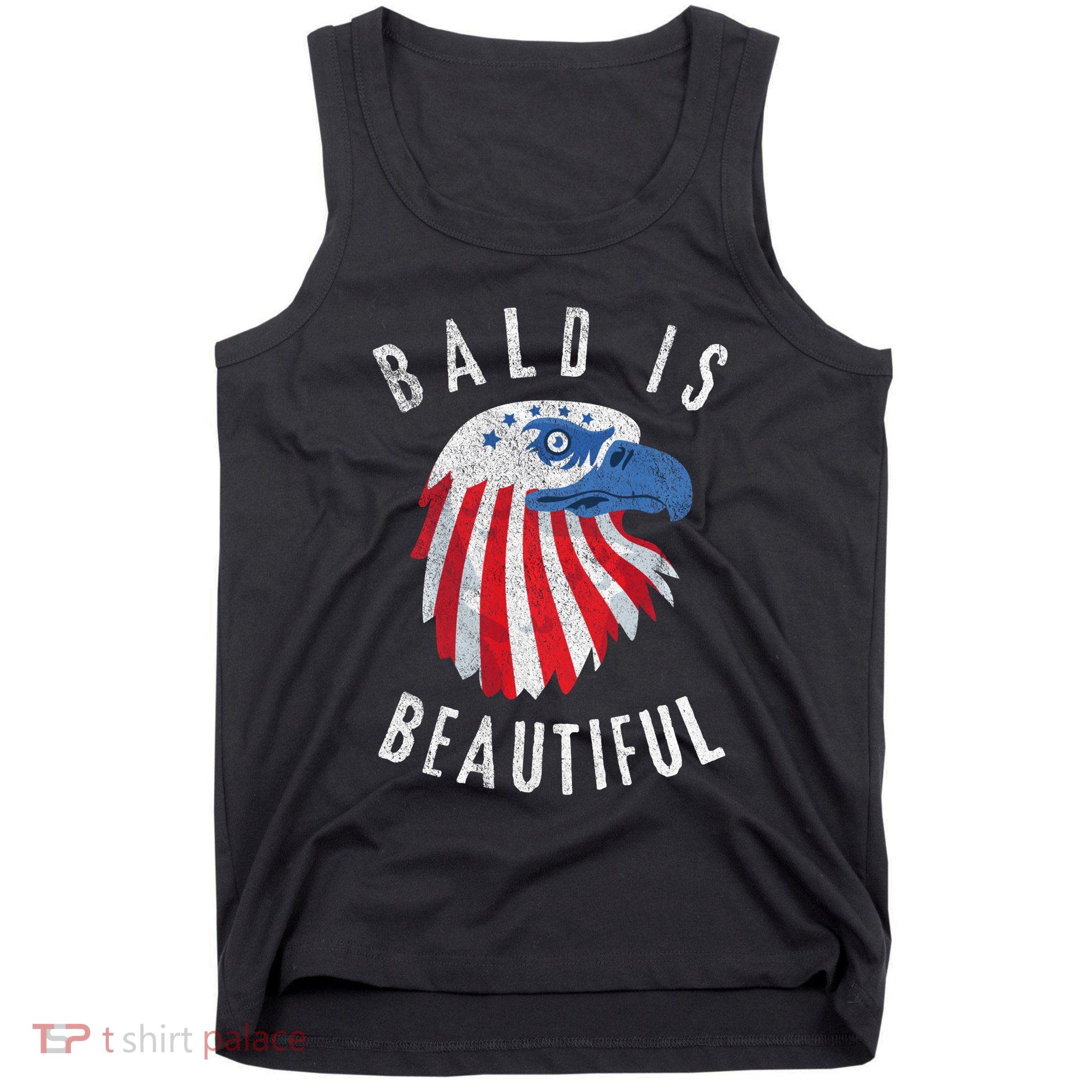 Bald Is Beautiful American Bald Eagle 4th Of July Patriotic Tank Top