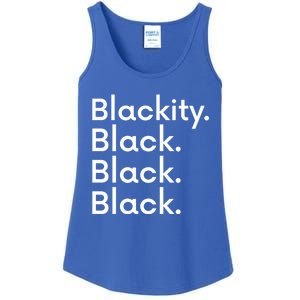 Black Is Beautiful Gift Funny Gift Blackity Black Black Black Meaningful Gift Ladies Essential Tank