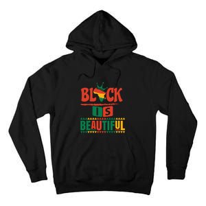 Black Is Beautiful Funny Africa Map Black History Month Tall Hoodie