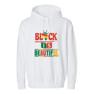 Black Is Beautiful Funny Africa Map Black History Month Garment-Dyed Fleece Hoodie