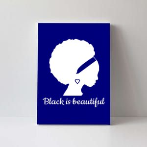 Black Is Beautiful Strong Beautiful Black Great Gift Canvas