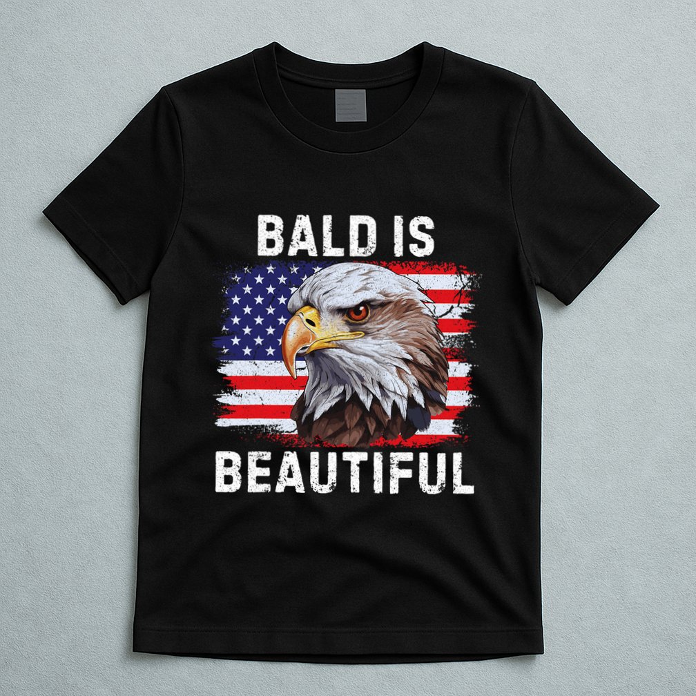 Bald Is Beautiful American Bald Eagle 4th Of July Vintage T-Shirt