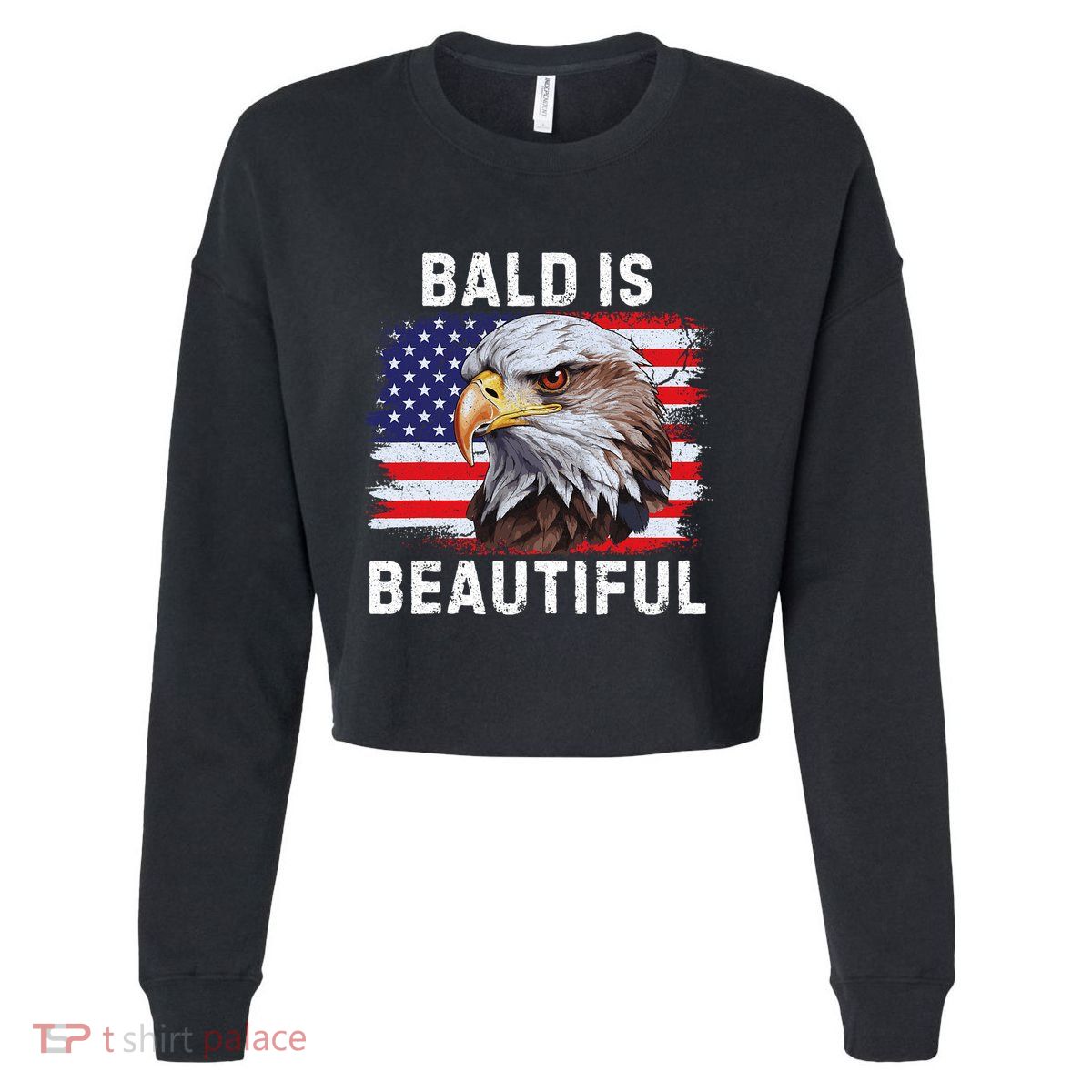 Bald Is Beautiful American Bald Eagle 4th Of July Vintage Cropped Pullover Crew