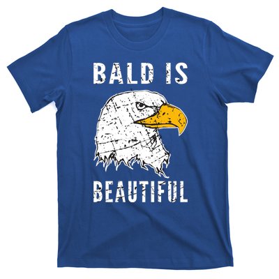 Bald Is Beautiful Gift Patriotic Bald Eagle Gift T-Shirt