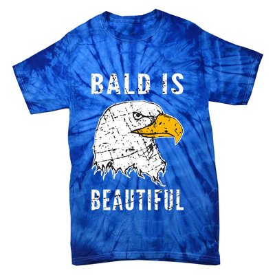 Bald Is Beautiful Gift Patriotic Bald Eagle Gift Tie-Dye T-Shirt