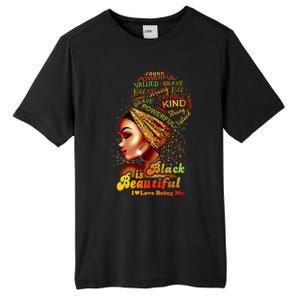 Black Is Beautiful I Love Being Me Black Gift Tall Fusion ChromaSoft Performance T-Shirt