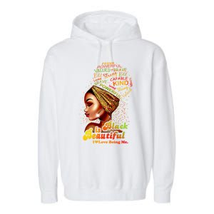 Black Is Beautiful I Love Being Me Black Gift Garment-Dyed Fleece Hoodie