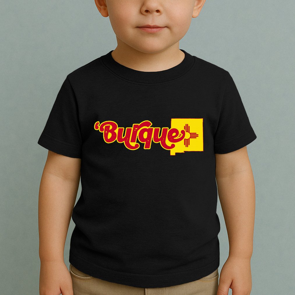 Born In Burque Albuquerque New Mexico Zia Sun Souvenir Toddler T-Shirt