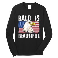 Bald Is Beautiful 4th Of July Independence Day Bald Eagle Long Sleeve Shirt