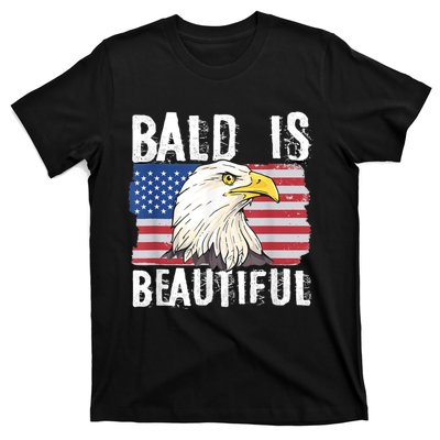 Bald Is Beautiful 4th Of July Independence Day Bald Eagle T-Shirt