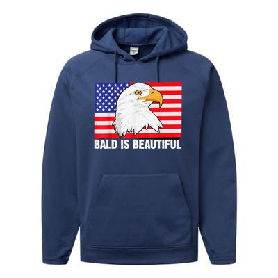 Bald Is Beautiful 4th Of July Independence Day Bald Eagle Performance Fleece Hoodie