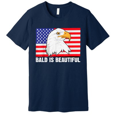 Bald Is Beautiful 4th Of July Independence Day Bald Eagle Premium T-Shirt