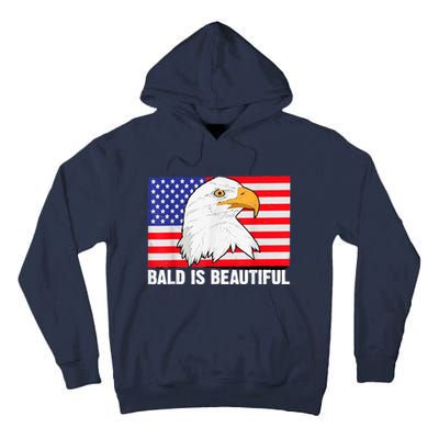 Bald Is Beautiful 4th Of July Independence Day Bald Eagle Tall Hoodie