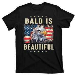 Bald Is Beautiful 4th Of July Independence Day Bald Eagle T-Shirt