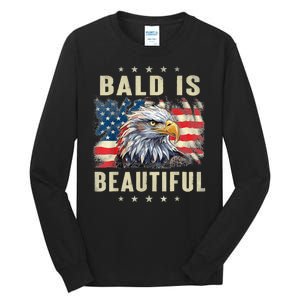 Bald Is Beautiful 4th Of July Independence Day Bald Eagle Tall Long Sleeve T-Shirt