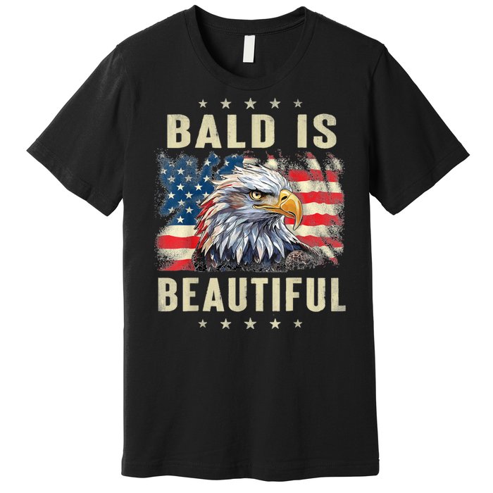 Bald Is Beautiful 4th Of July Independence Day Bald Eagle Premium T-Shirt