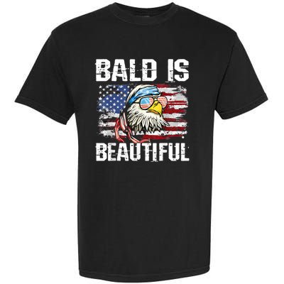 Bald Is Beautiful 4th Of July Independence Day Bald Eagle Garment-Dyed Heavyweight T-Shirt