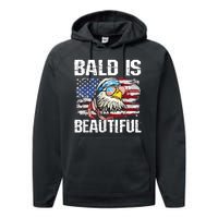 Bald Is Beautiful 4th Of July Independence Day Bald Eagle Performance Fleece Hoodie