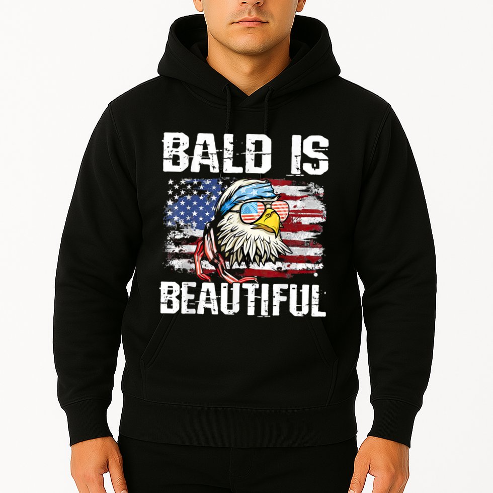 Bald Is Beautiful 4th Of July Independence Day Bald Eagle Hoodie