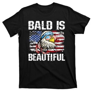 Bald Is Beautiful 4th Of July Independence Day Bald Eagle T-Shirt