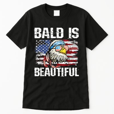 Bald Is Beautiful 4th Of July Independence Day Bald Eagle Tall T-Shirt