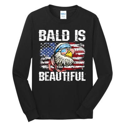 Bald Is Beautiful 4th Of July Independence Day Bald Eagle Tall Long Sleeve T-Shirt