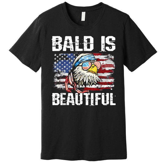 Bald Is Beautiful 4th Of July Independence Day Bald Eagle Premium T-Shirt