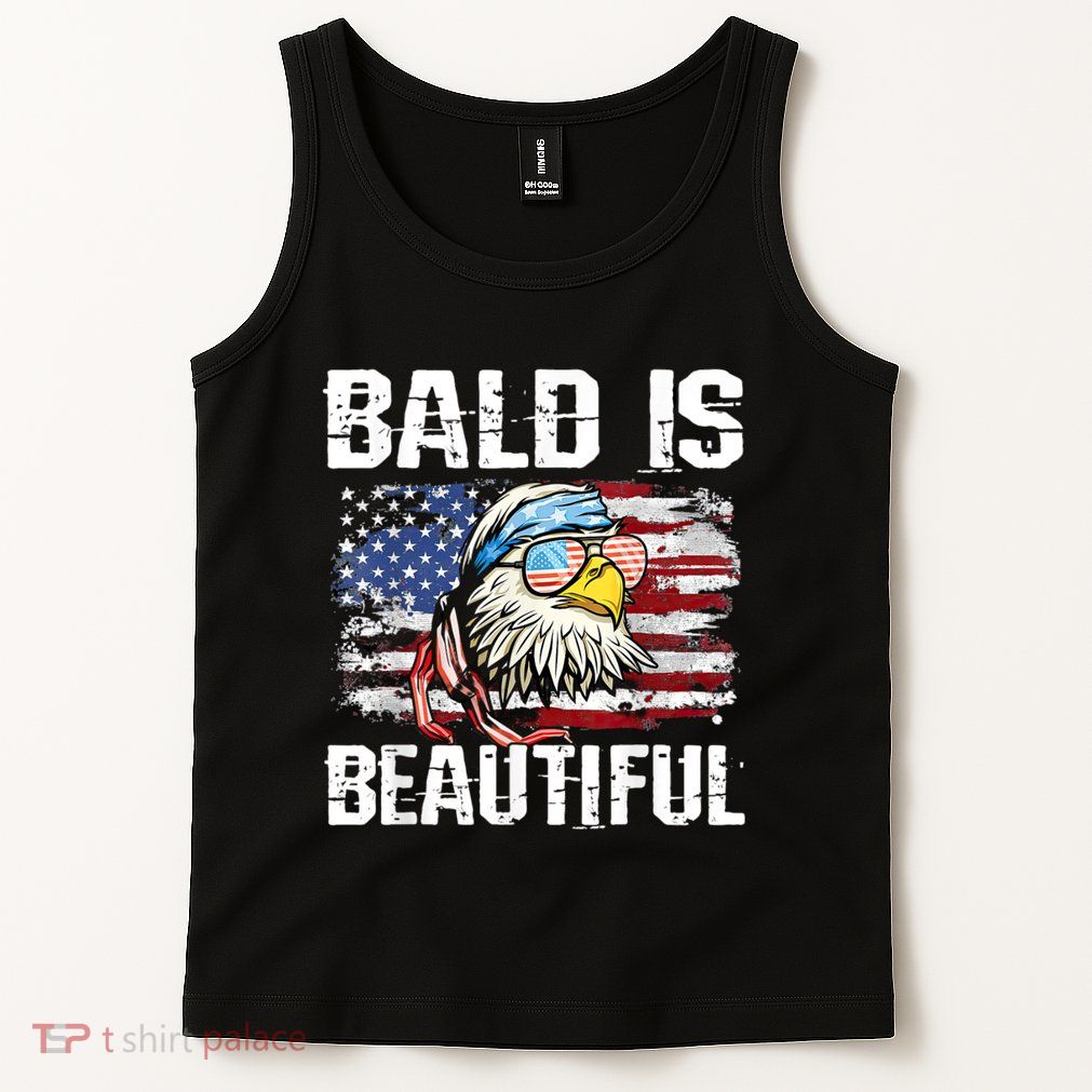 Bald Is Beautiful 4th Of July Independence Day Bald Eagle Tank Top