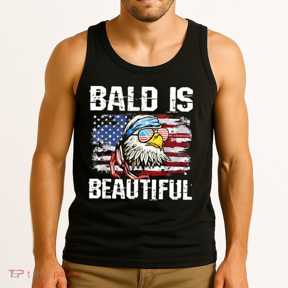 Bald Is Beautiful 4th Of July Independence Day Bald Eagle Tank Top