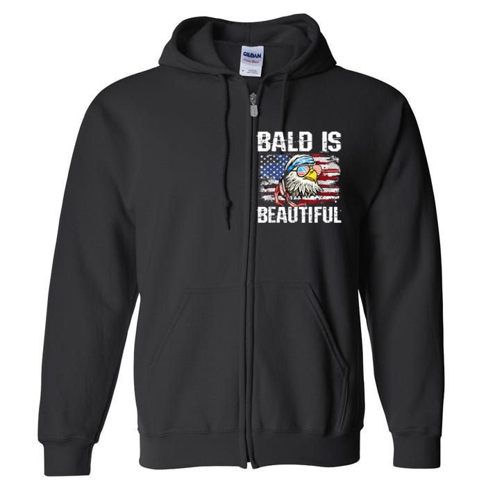 Bald Is Beautiful 4th Of July Independence Day Bald Eagle Full Zip Hoodie