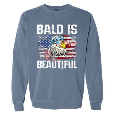 Bald Is Beautiful 4th Of July Independence Day Bald Eagle Garment-Dyed Sweatshirt