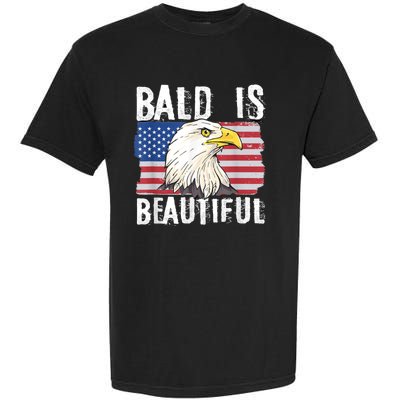 Bald Is Beautiful 4th Of July Independence Day Bald Eagle Garment-Dyed Heavyweight T-Shirt