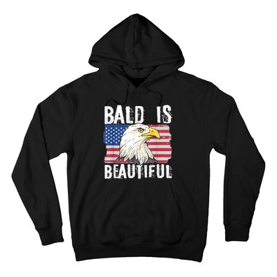 Bald Is Beautiful 4th Of July Independence Day Bald Eagle Hoodie