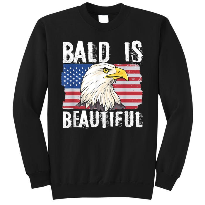 Bald Is Beautiful 4th Of July Independence Day Bald Eagle Sweatshirt