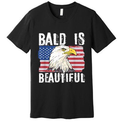 Bald Is Beautiful 4th Of July Independence Day Bald Eagle Premium T-Shirt