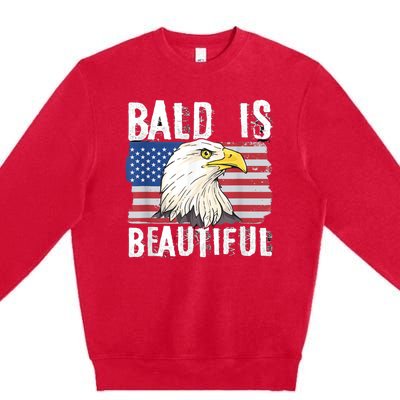 Bald Is Beautiful 4th Of July Independence Day Bald Eagle Premium Crewneck Sweatshirt