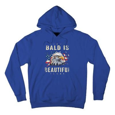 Bald Is Beautiful 4th Of July Independence Day America Eagle Tall Hoodie