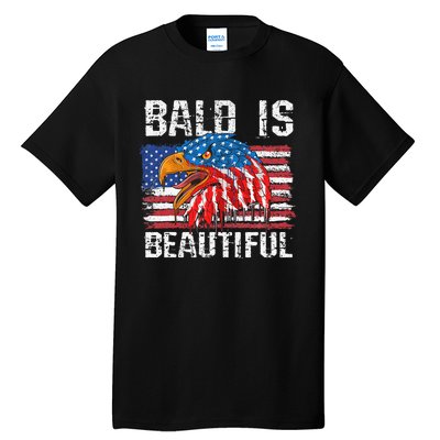 Bald Is Beautiful 4th Of July Independence Day Bald Tall T-Shirt