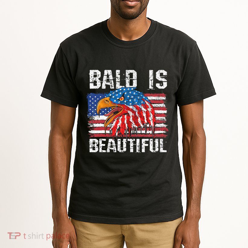 Bald Is Beautiful 4th Of July Independence Day Bald Tall T-Shirt