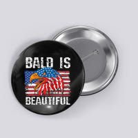 Bald Is Beautiful 4th Of July Independence Day Bald Button